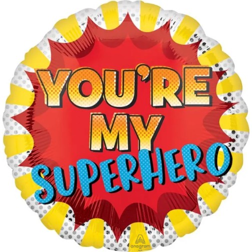 You're My Superhero Balloon