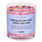 Congrats On That Thing You Did! Candle