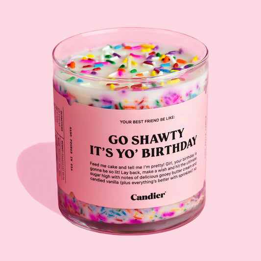 Go Shawty It's Yo' Birthday Candle