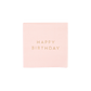 Petal Pink Signature Happy Birthday Cocktail Napkins